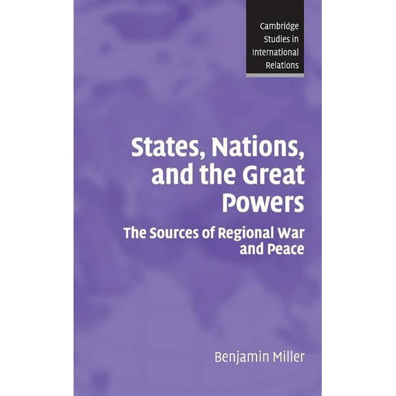 Cambridge Studies in International Relat States, Nations, and the Great Powers, Book 104, (Hardcover)