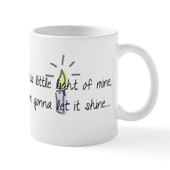 CafePress - This Little Light Of Mine, I'm Gonna Let It Shine. - 11 oz Ceramic Mug - Novelty Coffee Tea Cup