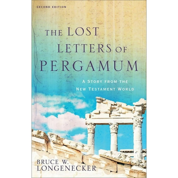 The Lost Letters of Pergamum: A Story from the New Testament World, (Paperback)