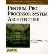 Pentium Pro Processor System Architecture, Used [Paperback]