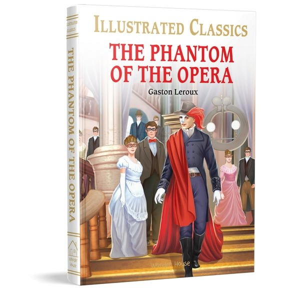 Illustrated Classics: The Phantom of the Opera for Kids (Hardcover)