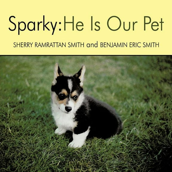 Sparky : He Is Our Pet