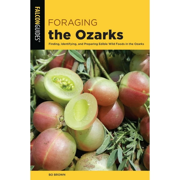 Foraging Foraging the Ozarks, (Paperback)