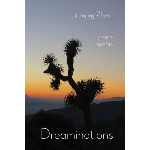 Dreaminations: Prose Poems, (Paperback)