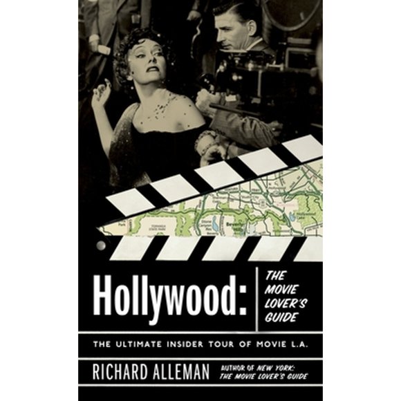 Pre-Owned Hollywood: The Movie Lover's Guide: The Ultimate Insider Tour of Movie L.A. (Paperback 9780767916356) by Richard Alleman