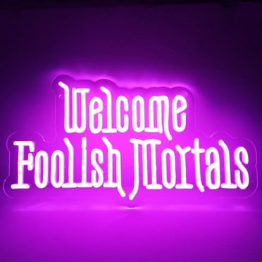 Welcome Foolish Mortals Neon Sign,Dimmable Halloween Party Haunted Mansion House Neon Light for Man Cave Birthday Halloween Party Decor Gifts