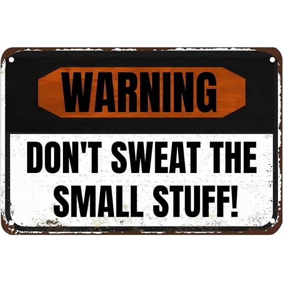 Warning Don't Sweat The Small Stuff Vintage Metal Tin Sign - 12×8 Inches, Retro Wall Decor, Home Living Room Man Cave Bedroom Bar Garage Cafe Pub Office Store Club Gift