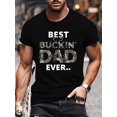thumbnail image 1 of Best Buckin' Dad Ever" Graphic Tee - Casual Short Sleeve T-Shirt for Men, Machine Washable - Perfect Summer Gift, 1 of 5