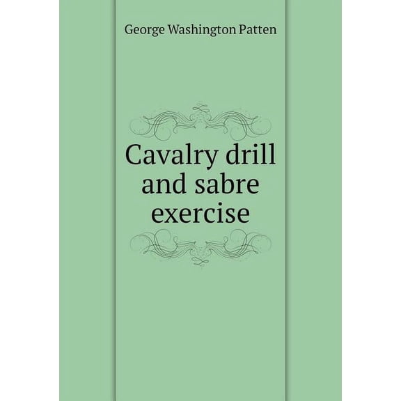 Cavalry drill and sabre exercise (Paperback)