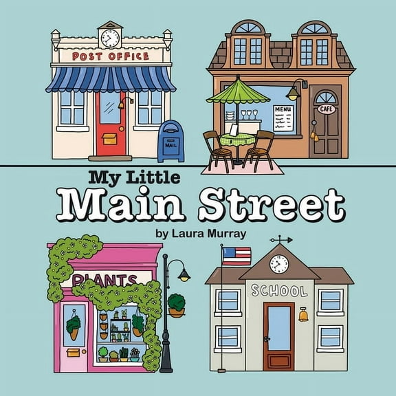 My Little Main Street, (Paperback)