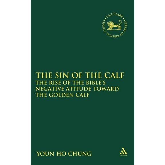 Library of Hebrew Bible/Old Testament St The Sin of the Calf, Book 523, (Hardcover)