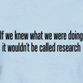 thumbnail image 3 of CafePress - They Call It Research Women's Light T Shirt - Women's Classic T-Shirt, 3 of 4