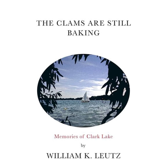 The Clams Are Still Baking (Paperback)