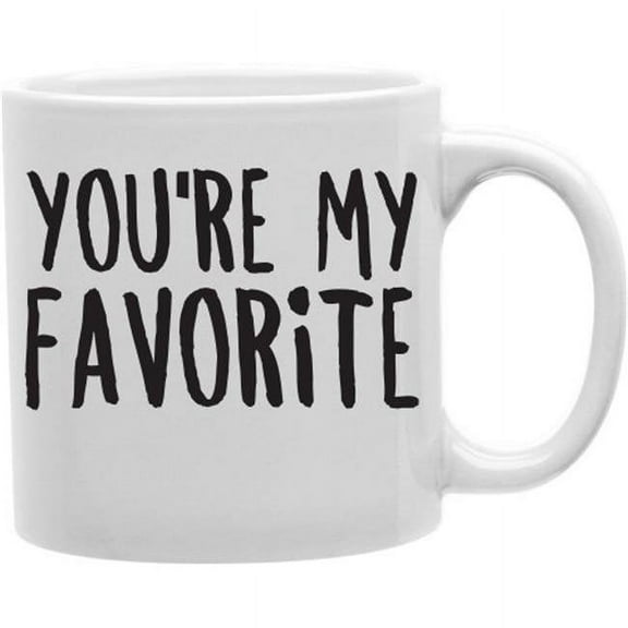Imaginarium Goods  You are My Favorite 11 oz Ceramic Coffee Mug
