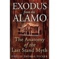 thumbnail image 1 of Exodus from the Alamo : The Anatomy of the Last Stand Myth, 1 of 1