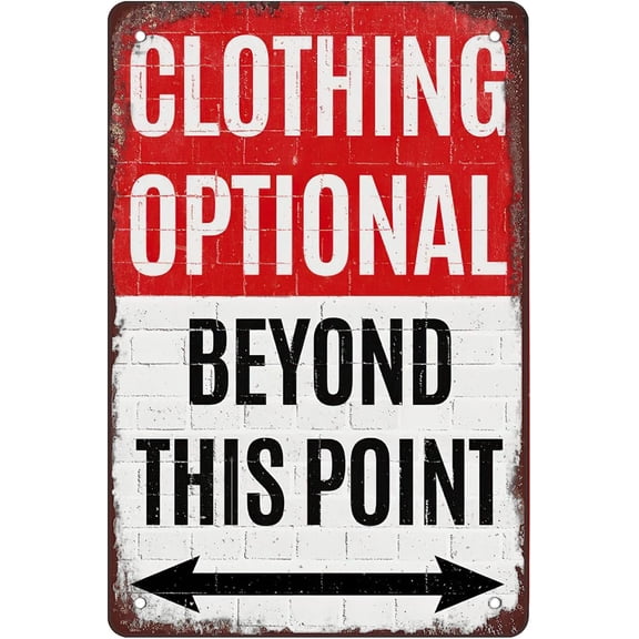 Retro Funny Metal Sign Sheet Signs Tin Sign,Clothing Optional Beyond This Point ,outdoor Home Wall Decoration, size:8 x 12.