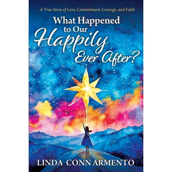 What Happened to Our Happily Ever After?, (Paperback)