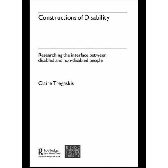 Constructions of Disability: Researching Inclusion in Community Leisure, (Paperback)