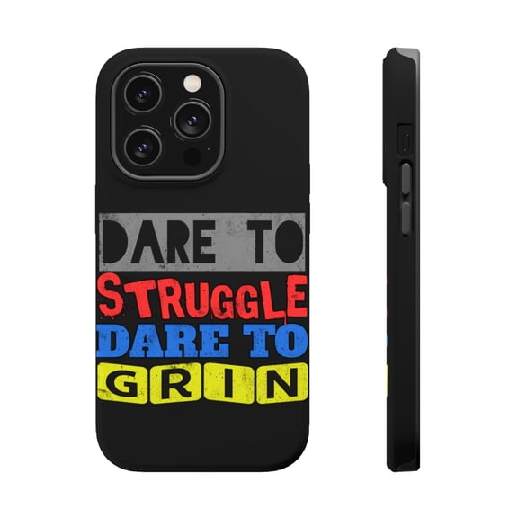 DistinctInk Tough Case for Apple iPhone 15 PRO (6.1" Screen), Compatible with MagSafe Charging - Dare To Struggle Dare To Grin