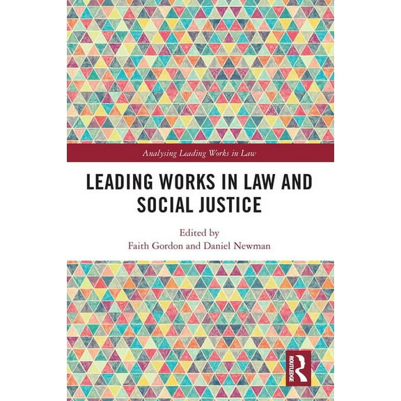 Analysing Leading Works in Law Leading Works in Law and Social Justice, (Hardcover)