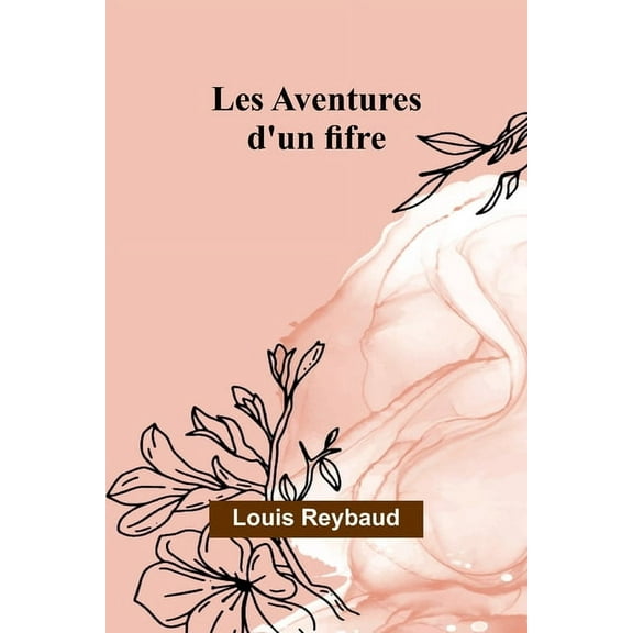 Les Aventures d'un fifre, (Paperback)