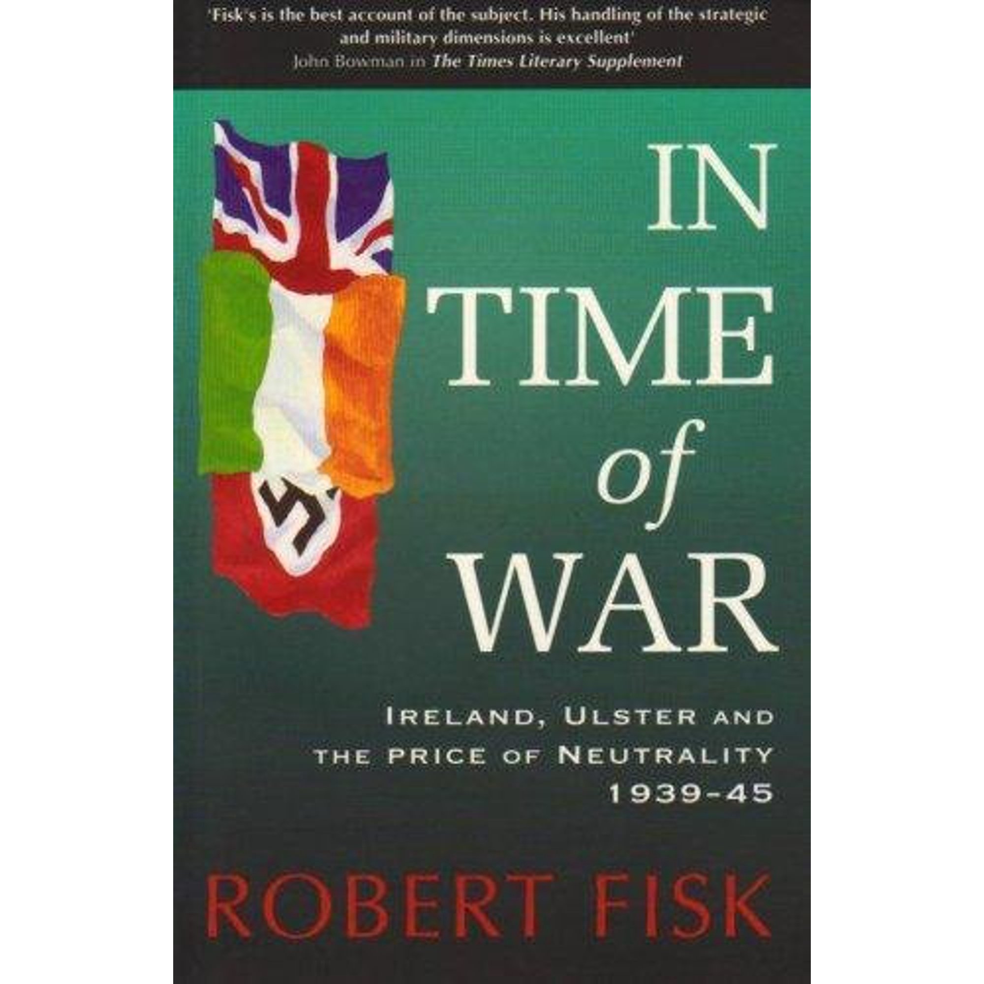 In Time of War Robert Fisk (Paperback)