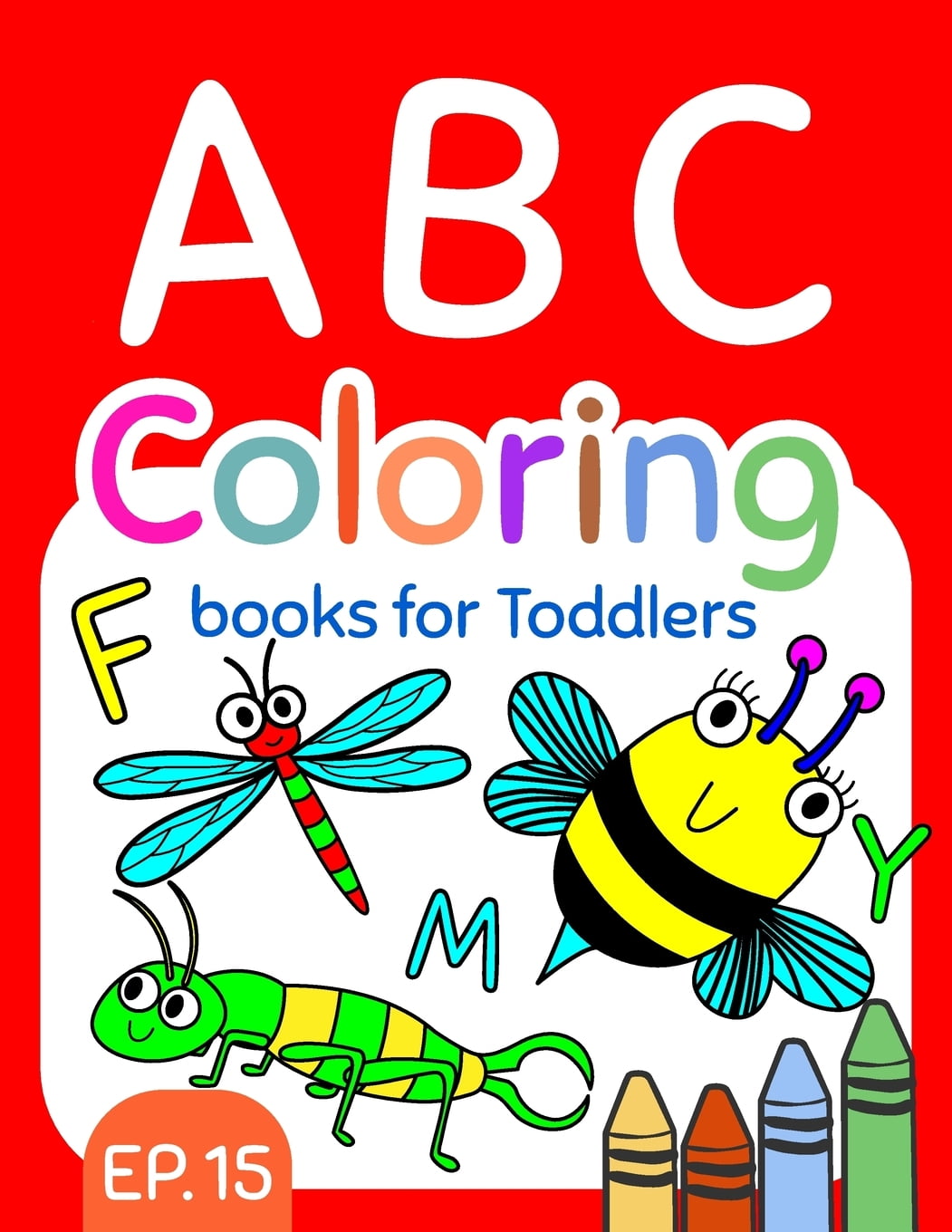 Download Big A To Z Coloring Book Abc Coloring Books For Toddlers Ep 15 A To Z Coloring Sheets Jumbo Alphabet Coloring Pages For Preschoolers Abc Coloring Sheets For Kids Ages 2 4 Toddlers