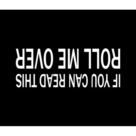 If You Can Read This Funny Vinyl Decal Sticker | Cars Trucks Vans Walls Laptops Cups | White | 7.5 inches | KCD952