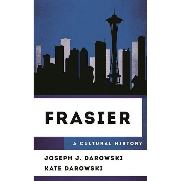 Cultural History of Television Frasier: A Cultural History, (Paperback)
