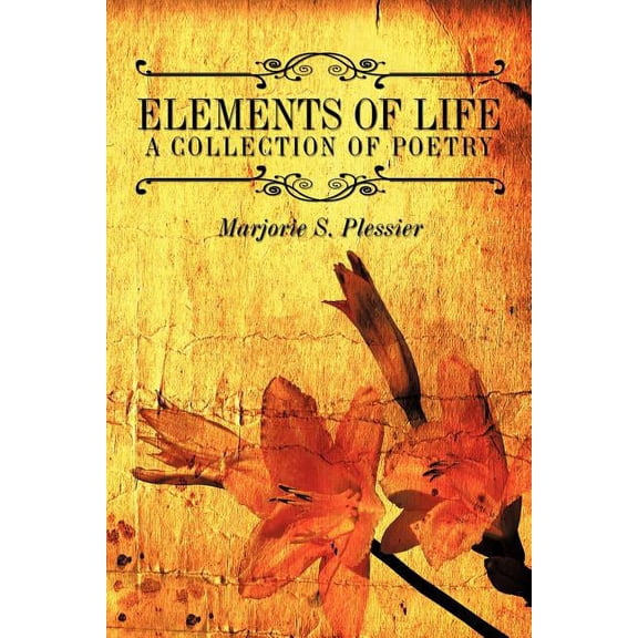 Elements of Life : A Collection of Poetry