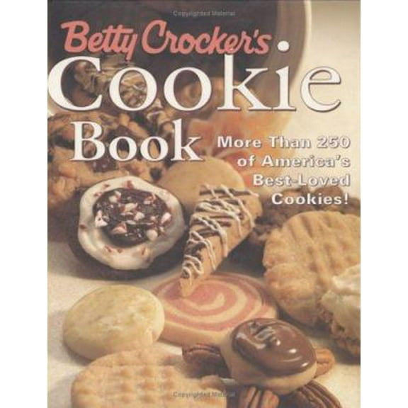 Pre-Owned Betty Crocker's Cookie Book: More Than 250 of America's Best-Loved Cookies (Hardcover) 0028626036 9780028626031