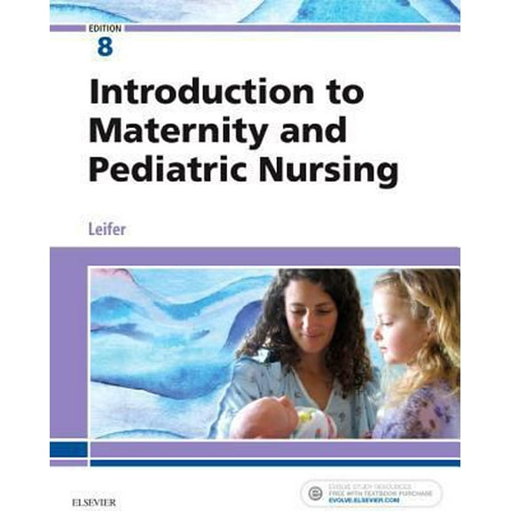 Pre-Owned Introduction to Maternity and Pediatric Nursing (Paperback) 0323483976 9780323483971