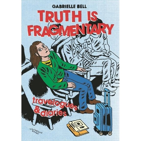 Pre-Owned Truth Is Fragmentary: Travelogues & Diaries (Paperback) 0988901455 9780988901452