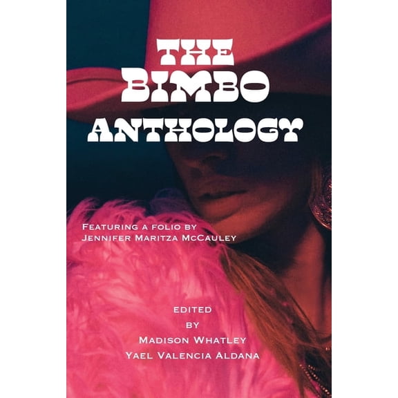 The Bimbo Anthology, (Paperback)