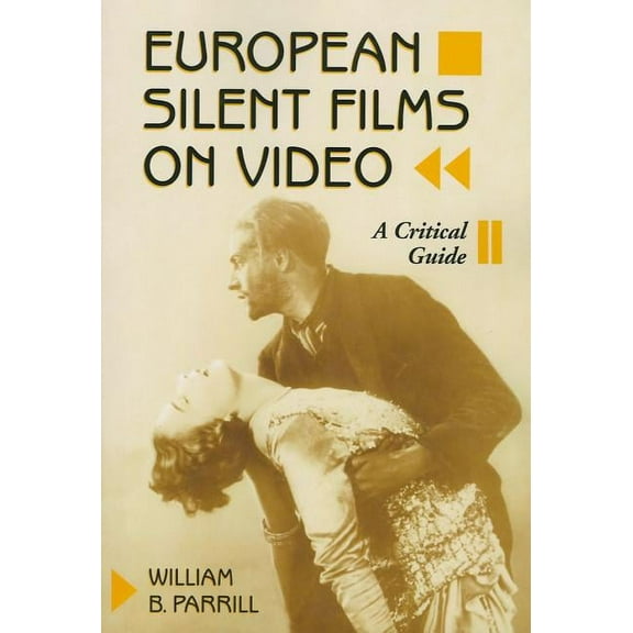 European Silent Films on Video: A Critical Guide (Paperback)