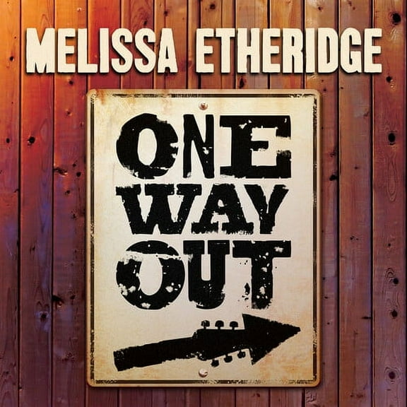 Melissa Etheridge - One Way Out - Music & Performance - CD