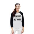 thumbnail image 2 of I Decide My Vibe Unisex 3/4 Sleeves Baseball Raglan T-Shirt Tee White Black Small, 2 of 4