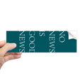 thumbnail image 1 of No hay noticias buenas noticias Rectángulo Parachoques Pegatina Cuaderno Ventana Calcomanía, 1 of 1