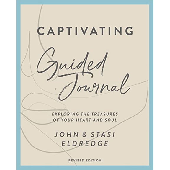 Pre-Owned Captivating Guided Journal, Revised Edition: Exploring the Treasures of Your Heart and Soul (Paperback) 0310135664 9780310135661