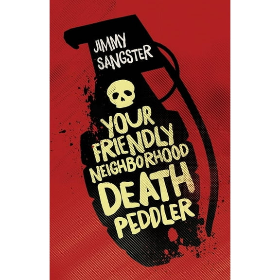 Your Friendly Neighborhood Death Peddler (Paperback)