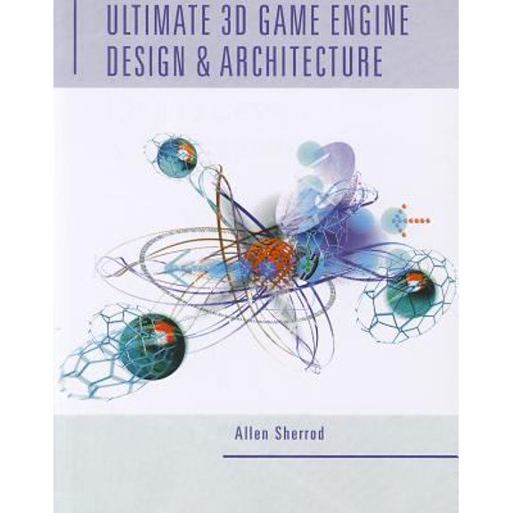 Pre-Owned Ultimate 3D Game Engine Design & Architecture (Paperback) 1111055661 9781111055660
