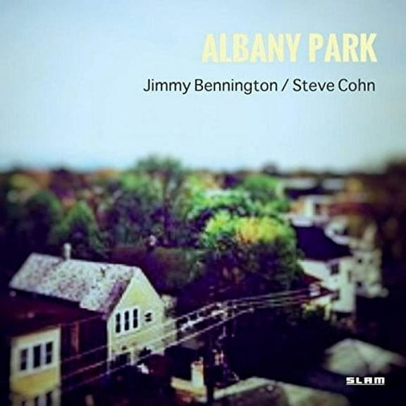 Bennington,Jimmy / Cohn,Steve - Albany Park - Music & Performance - CD
