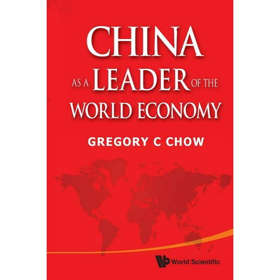 China as a Leader of the World Economy, (Paperback)