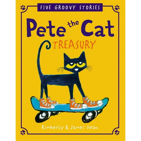 Pete the Cat Treasury: Five Groovy Stories