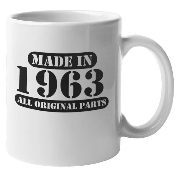 Made in 1963 All Original Parts. Birthday Gifts And Coffee & Tea Gift Mug For Dad, Mom, Male Or Female Born In 1963, Pops, Men And Women Whose Birth Year Is 1963 (11oz)