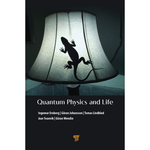 Quantum Physics and Life: How We Interact with the World Inside and Around Us, (Paperback)
