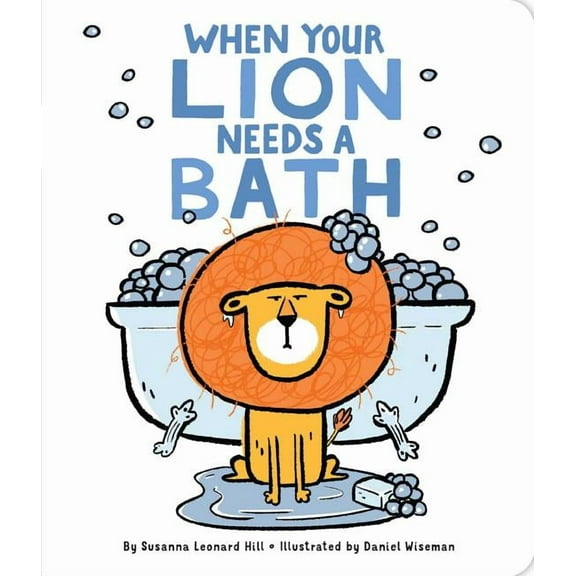 When Your Lion Needs a Bath (Board Book)