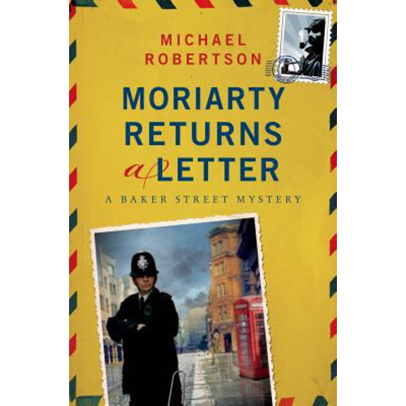 Pre-Owned Moriarty Returns a Letter: A Baker Street Mystery (The Baker Street Letters) (Hardcover) 1250016460 9781250016461