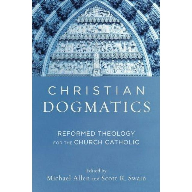 Christian Dogastics: Théologie Réformée pour l'Église Catholique