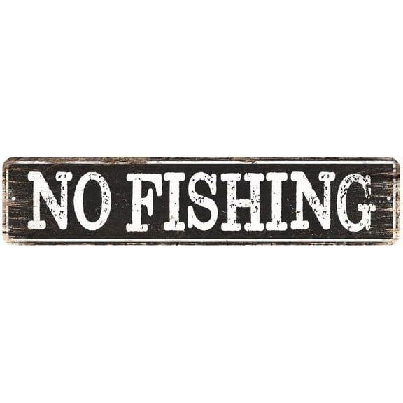 NO FISHING Gift Chic Metal Sign Home Decor Cities 4x18 204180007252